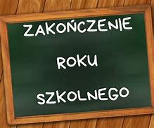 Zakończenie roku szkolnego