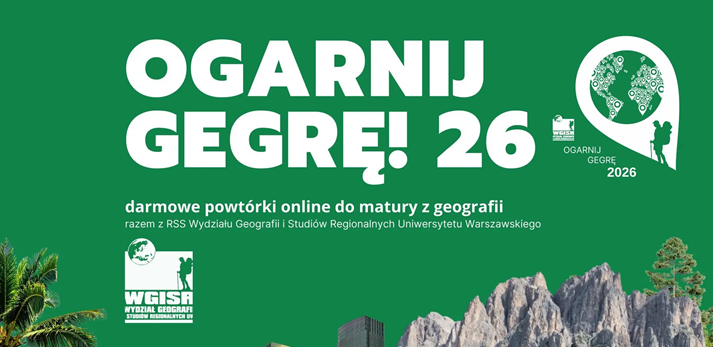 Ogarnij Gegrę! 2026 – darmowe powtórki przed maturą z geografii